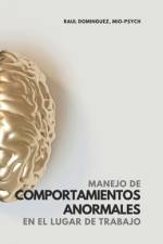 Manejo de Comportamientos Anormales en el Lugar de Trabajo af Raul Dominguez