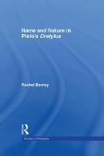 Names and Nature in Plato's Cratylus af Rachel Barney