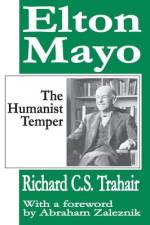 Elton Mayo af Richard C S Trahair