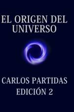El Origen del Universo af Carlos L Partidas