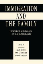 Immigration and the Family af Alan Booth