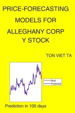 Price-Forecasting Models for Alleghany Corp Y Stock af Ton Viet Ta