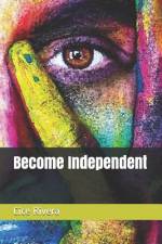 Become Independent af Cice Rivera