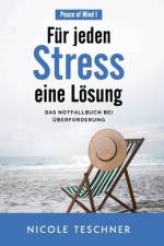 Für jeden Stress eine Lösung af Nicole Teschner