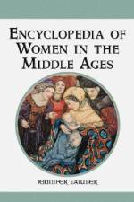 Encyclopedia of Women in the Middle Ages af Jennifer Lawler