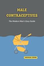 Male Contraceptives af Joshua John