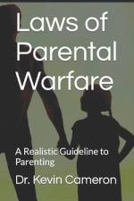 Laws of Parental Warfare af Kevin Cameron