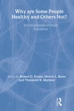 Why Are Some People Healthy and Others Not? af Morris Barer
