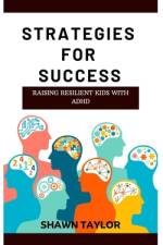 Raising Resilient Kids with ADHD af Shawn Taylor