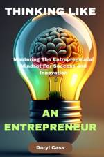 Thinking Like an Entrepreneur af Daryl Cass