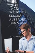 wie Sie Ihr Geschäft ausbauen können af Alban Matthews