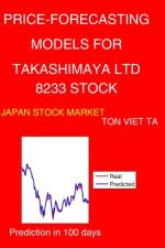 Price-Forecasting Models for Takashimaya Ltd 8233 Stock af Ton Viet Ta