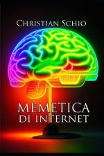 Memetica di internet af Christian Francesco Schio
