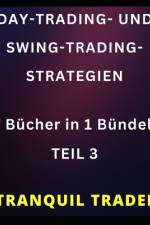 Day-Trading- Und Swing-Trading-Strategien af Tranquil Trader