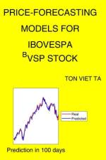 Price-Forecasting Models for IBOVESPA ^BVSP Stock af Ton Viet Ta