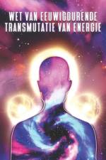Wet Van Eeuwigdurende Transmutatie Van Energie af Sherry Lee