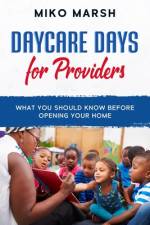 Daycare Days for Providers af Miko Marsh