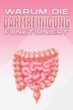 Warum Die Darmreinigung Funktioniert af Sherry Lee