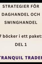 Strategier För Daghandel Och Swinghandel af Tranquil Trader