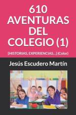 610 Aventuras del Colegio (1) af Jesús Escudero Martín