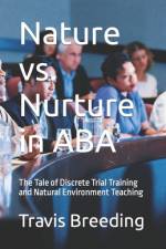 Nature vs. Nurture in ABA af Travis Breeding