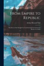 From Empire to Republic af Arthur Howard Noll