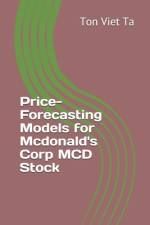 Price-Forecasting Models for Mcdonald's Corp MCD Stock af Ton Viet Ta