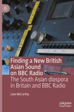 Finding a New British Asian Sound on BBC Radio af Liam McCarthy