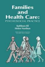 Families and Health Care af Kathleen Ell