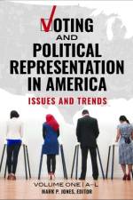 Voting and Political Representation in America af Mark P Jones