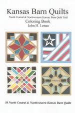 Kansas Barn Quilts Central & Northwestern Barn Quilt Trail af John H Lettau