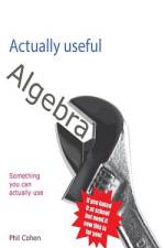 Actually useful algebra af Phil Cohen