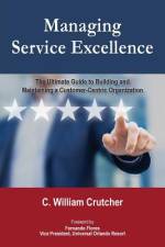 Managing Service Excellence af C William Crutcher