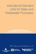International Standard Units for Water and Wastewater Processes