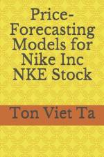 Price-Forecasting Models for Nike Inc NKE Stock af Ton Viet Ta