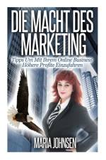 Die Macht Des Marketing af Maria Johnsen