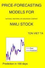 Price-Forecasting Models for National Western Life Insurance Company NWLI Stock af Ton Viet Ta