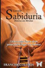 Simple Sabiduría af Francisco Flores
