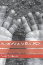 Action words for kids (2020) af Sunita Thankappan