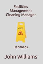 Facilities Management Cleaning Manager af John Williams