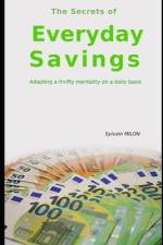The Secrets of Everyday Savings af Sylvain Milon