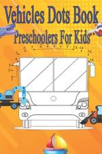 Vehicles Dots Book Preschoolers For Kids af Oussama Zinaoui