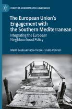 The European Union's Engagement with the Southern Mediterranean af Maria Giulia Amadio VicerÃ©