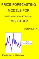 Price-Forecasting Models for First Midwest Bancorp, Inc. FMBI Stock af Ton Viet Ta