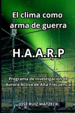 El clima como arma de guerra af JosÃ© Ruiz Watzeck