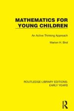 Mathematics for Young Children af Marion H Bird