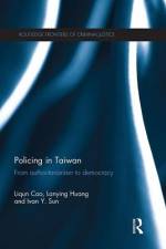 Policing in Taiwan af Liqun Cao