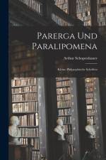 Parerga Und Paralipomena af Arthur Schopenhauer