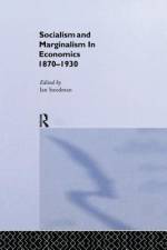 Socialism & Marginalism in Economics 1870 - 1930 af Ian Steedman