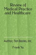 Review of Medical Practice and Healthcare af Frank C Yu